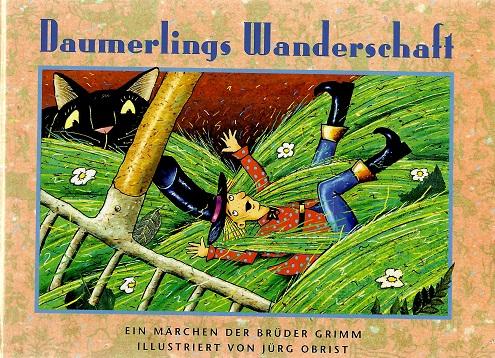 Brüder Grimm, Daumerlings Wanderschaft.