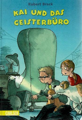 Brack, Kai und das Geisterbüro.