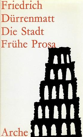 Dürrenmatt, Die Stadt.