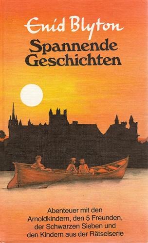 Blyton, Spannende Geschichten.