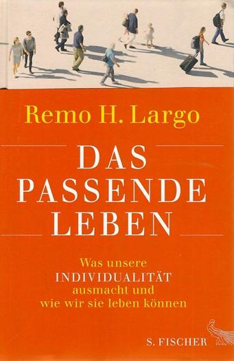 Largo, Das passende Leben.