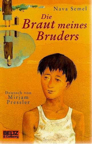 Semel, Die Braut meines Bruders.