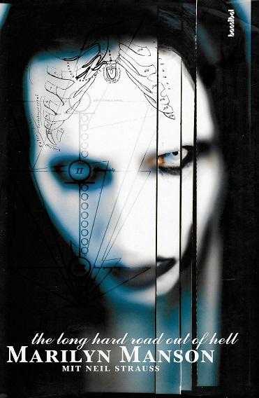 Manson/Strauss, The long hard road out of hell.