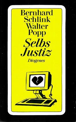 Schlink/Popp, Selbs Justiz.