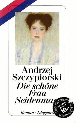 Szcypiorski, Die schöne Frau Seidenman.