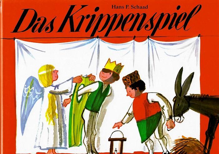 Schaad, Das Krippenspiel.