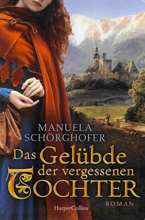 Schörghofer, Das Gelübde der vergessenen Tochter.