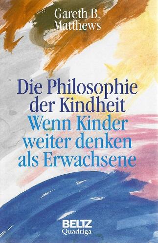 Matthews, Die Philosophie der Kindheit.