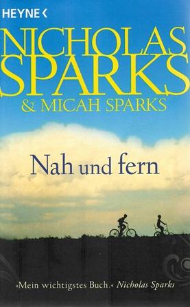 Sparks, Nah und fern.