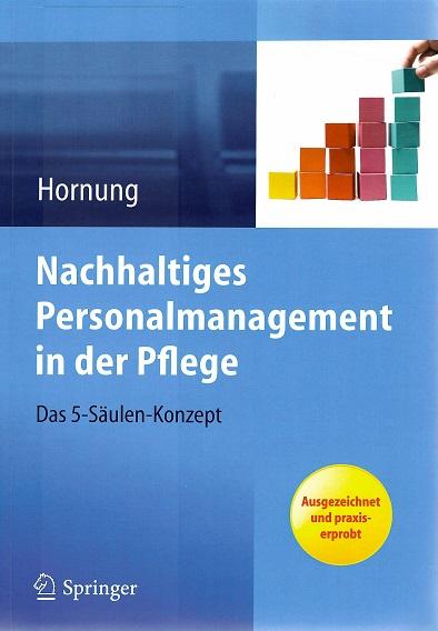 Hornung, Nachhaltiges Personalmanagement in der Pflege.
