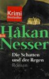 Nesser, Die Schatten und der Regen