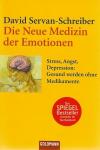 Servan-Schreiber, Die Neue Medizin der Emotionen.