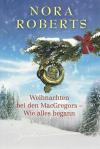 Roberts, Weihnachten bei den MacGregors - Wie alles begann