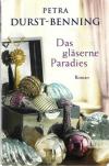 Durst-Benning, Das gläserne Paradies.