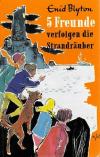blyton 5 freunde verfolgen die Strandräuber