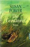 Power, Die Grastänzer