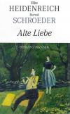 Heidenreich, Alte Liebe.