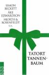 Beckett, Tatort Tannenbaum