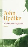 Updike, Sucht mein Angesicht