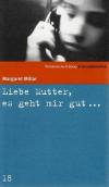 Millar, Liebe Mutter es geht mir gut