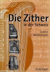 Mühlemann, Die Zither in der Schweiz