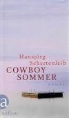 Schertenleib, Cowboysommer.