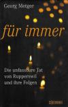 Metger, für immer