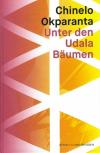 Okparanta, Unter den Udala Bäumen.