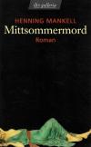 Mankell, Mittsommermord