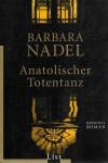 Nadel, Anatolischer Totentanz