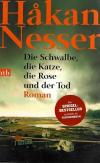 Nesser, Die Schwalbe, die Katze, die Rose und der Tod