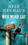 Neuhaus, Wer Wind sät