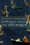 Dübell, Die schwarzen Wasser von San Marco.