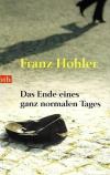 Hohler, Das Ende eines ganz normalen Tages.