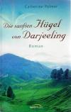 Palmer, Die sanften Hügel von Darjeeling.