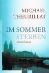 Theurillat,Im Sommer sterben.