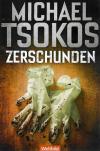 Tsokos, Zerschunden