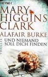 Higgins ClarkBurke, Und niemand soll dich finden