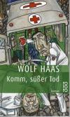 Haas, Komm süßer Tod.