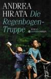 Hirata, Die Regenbogen-Truppe