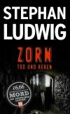 Ludwig, Zorn - Tod und Regen.