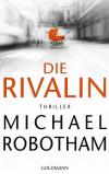 Robotham, Die Rivalin