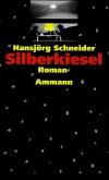 Schneider, Silberkiesel 2.