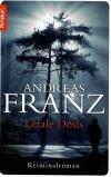 Franz, Letale Dosis3