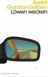 Gundar-Goshen, Löwen wecken (3).