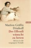 Gräfin Dönhoff, Der Effendi wünscht zu beten