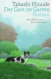 Hiraide, Der Gast im Garten