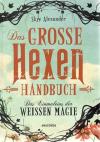 Alexander, Das grosse Hexen-Handbuch.