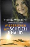 Wermuth, Wiedersehen mit Scheich Khalid