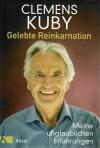 Kuby, Gelebte Reinkarnation.